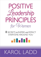 Positive Leadership Principles for Women 0736950133 Book Cover