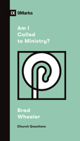 Am I Called to Ministry? 1433572516 Book Cover