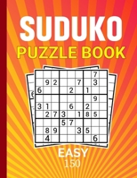 Suduko Puzzle Book Easy 150: Easy level sudoku puzzle books for boys girls adults teens 9x9 with solutions B08JF5FHF9 Book Cover