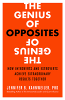 The Genius of Opposites: How Introverts and Extroverts Achieve Extraordinary Results Together 1626563055 Book Cover