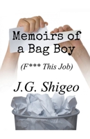 Memoirs of a Bag Boy (F*** This Job) 1393717993 Book Cover