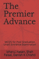 The Premier Advance: McQ's for Post Graduation Unani Entrance Examination 1545150451 Book Cover