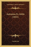 Antonina Es Attila (1851) 1168086515 Book Cover