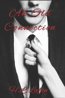 An Old Connection B08TZMKFL1 Book Cover