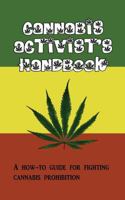 Cannabis Activist's Handbook 1481222236 Book Cover