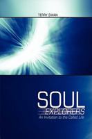 Soul Explorers: An Invitation to the Called Life 155452315X Book Cover