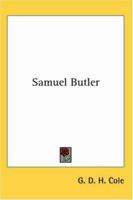 Samuel Butler and the Way of All Flesh 1162797584 Book Cover
