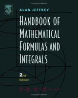 Handbook of Mathematical Formulas and Integrals, Third Edition 0123825806 Book Cover