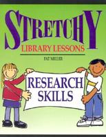 Stretchy Library Lessons: Research Skills : Grades K-5 (Stretchy Library Lessons) 1579500846 Book Cover