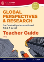 Global Perspectives for Cambridge International as & a Level Teacher Guide 0198376774 Book Cover