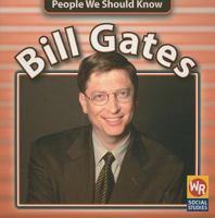 Bill Gates (People to Know (Milwaukee, Wis.).) 0836843177 Book Cover