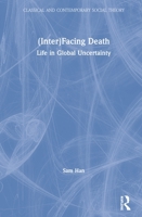 (inter)Facing Death: Life in Global Uncertainty 1138214094 Book Cover
