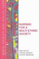 Nursing for a Multi-Ethnic Society 0335196152 Book Cover