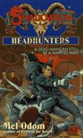 Shadowrun 27: Headhunters (Shadowrun) 0451456300 Book Cover