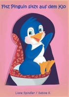 Fitz Pinguin sitzt auf dem Klo 3753478407 Book Cover
