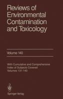 Reviews of Environmental Contamination and Toxicology, Volume 140 1461276306 Book Cover