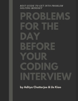 Problems for the day before your coding interview B0863TVR12 Book Cover