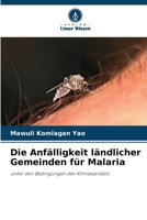 Die Anfälligkeit ländlicher Gemeinden für Malaria (German Edition) 6209879284 Book Cover