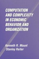 Computation and Complexity in Economic Behavior and Organization 0521037891 Book Cover