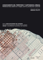 Conocimiento del territorio y cartografia urbana / Knowledge of the Territory and Urban Cartography: Reflexiones Sobre El Mapa Como Producto Cultural ... Map As a Cultural Product (Spanish Edition) 987584148X Book Cover