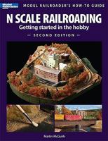 N Scale Railroading 2/E 0890247730 Book Cover