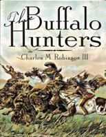 The Buffalo Hunters 1880510197 Book Cover