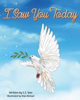 I Saw You Today B0CT6CJ2JB Book Cover