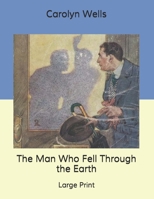 The Man Who Fell Through The Earth 8027344484 Book Cover