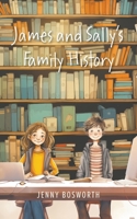 James and Sally's Family History 1035804077 Book Cover