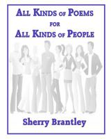 All Kinds of Poems for All Kinds of People 1450582621 Book Cover