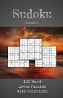 Sudoku Volume 5: 100 Hard Level Sudoku Puzzle Game Book For Adults B084B19Y4X Book Cover