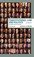 Constitutional Law and Politics, Sixth Edition, Volume 2