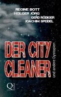 Der City-Cleaner: ... und andere Dystopien 3743111926 Book Cover