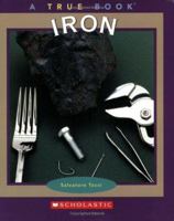 Iron (True Books) 0516236954 Book Cover