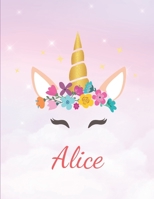 Alice: Personalized Unicorn Sketchbook For Girls With Pink Name - Girls Customized Personal journal/ blank book - 8.5x11 110 Pages Doodle Sketch Create- cute drawing notebook 1651358591 Book Cover