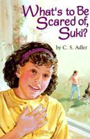 What's to Be Scared Of, Suki? 0395776007 Book Cover