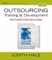 Outsourcing Training and Development: Factors for Success [With CDROM] 0787978973 Book Cover