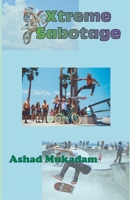 Xtreme Sabotage 1300280395 Book Cover