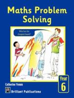 Maths Problem Solving - Year 6 1903853796 Book Cover