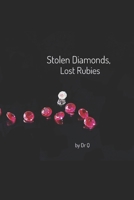 Stolen Diamonds, Lost Rubies B0DVC7PXQ3 Book Cover