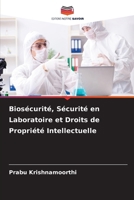 Biosécurité, Sécurité en Laboratoire et Droits de Propriété Intellectuelle 6209665047 Book Cover