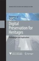 Digital Preservation for Heritages: Technologies and Applications 3642048617 Book Cover