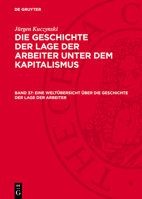 Eine Weltübersicht Über Die Geschichte Der Lage Der Arbeiter 3112721284 Book Cover