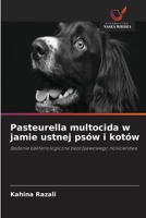 Pasteurella multocida w jamie ustnej psów i kotów (Polish Edition) 6630411064 Book Cover
