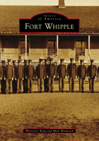 Fort Whipple 1467162418 Book Cover