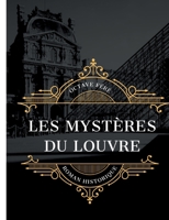 Les Mysta]res Du Louvre 1507832354 Book Cover