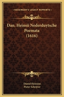Dan. Heinsii Nederduytsche Poemata 1166451402 Book Cover