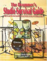 The Drummer's Studio Survival Guide (The Studio Series)