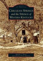 Cerulean Springs and the Springs of Western Kentucky (Images of America: Kentucky) 0738543675 Book Cover
