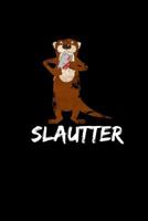 Slautter: Bloody Otter Pun Notebook Dotgrid 6x9 Halloween Otter Meme Cleavers Funny Otter Lover & Horror Gift Ideas 1077219881 Book Cover